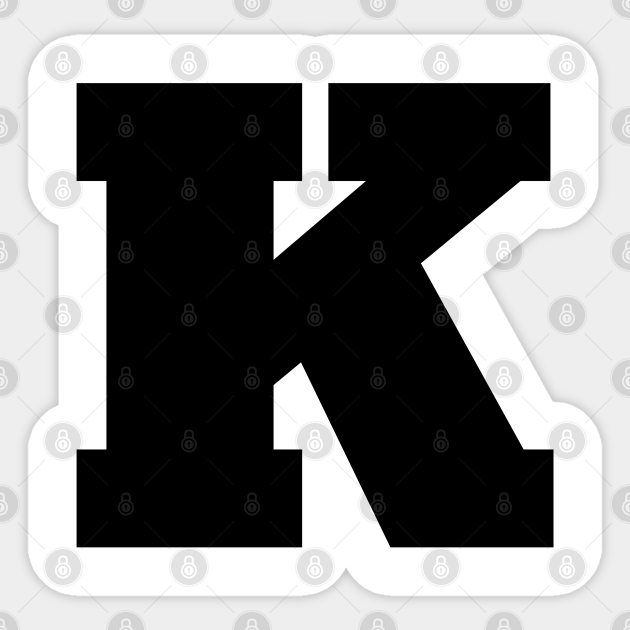 Alphabet K (Uppercase letter k), Letter K Letter K Sticker TeePublic